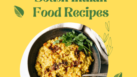 Protein-Rich South Indian Food Recipes