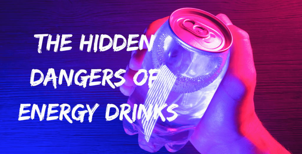 dangers of energy drinks