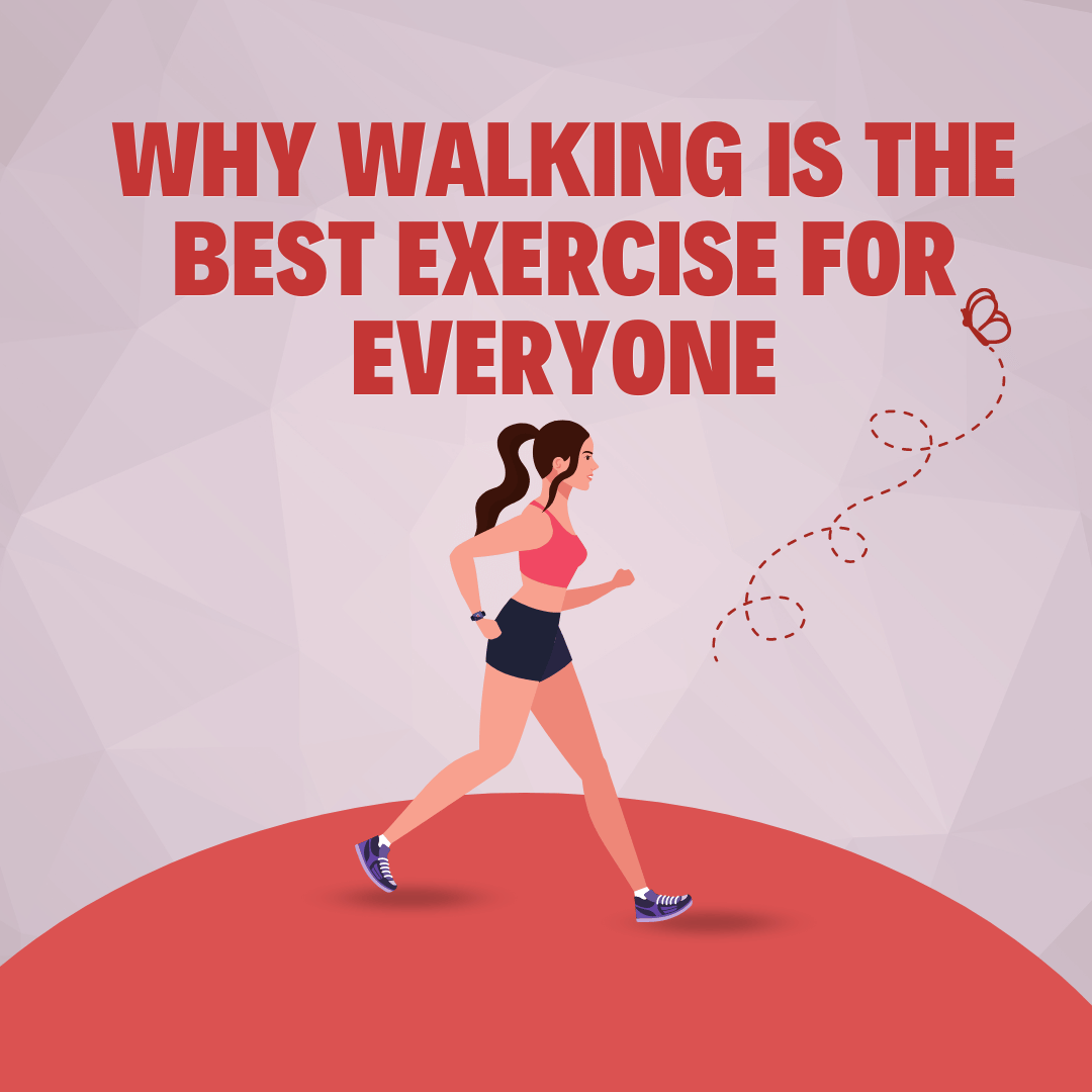 Why Walking is the Best Exercise for Everyone