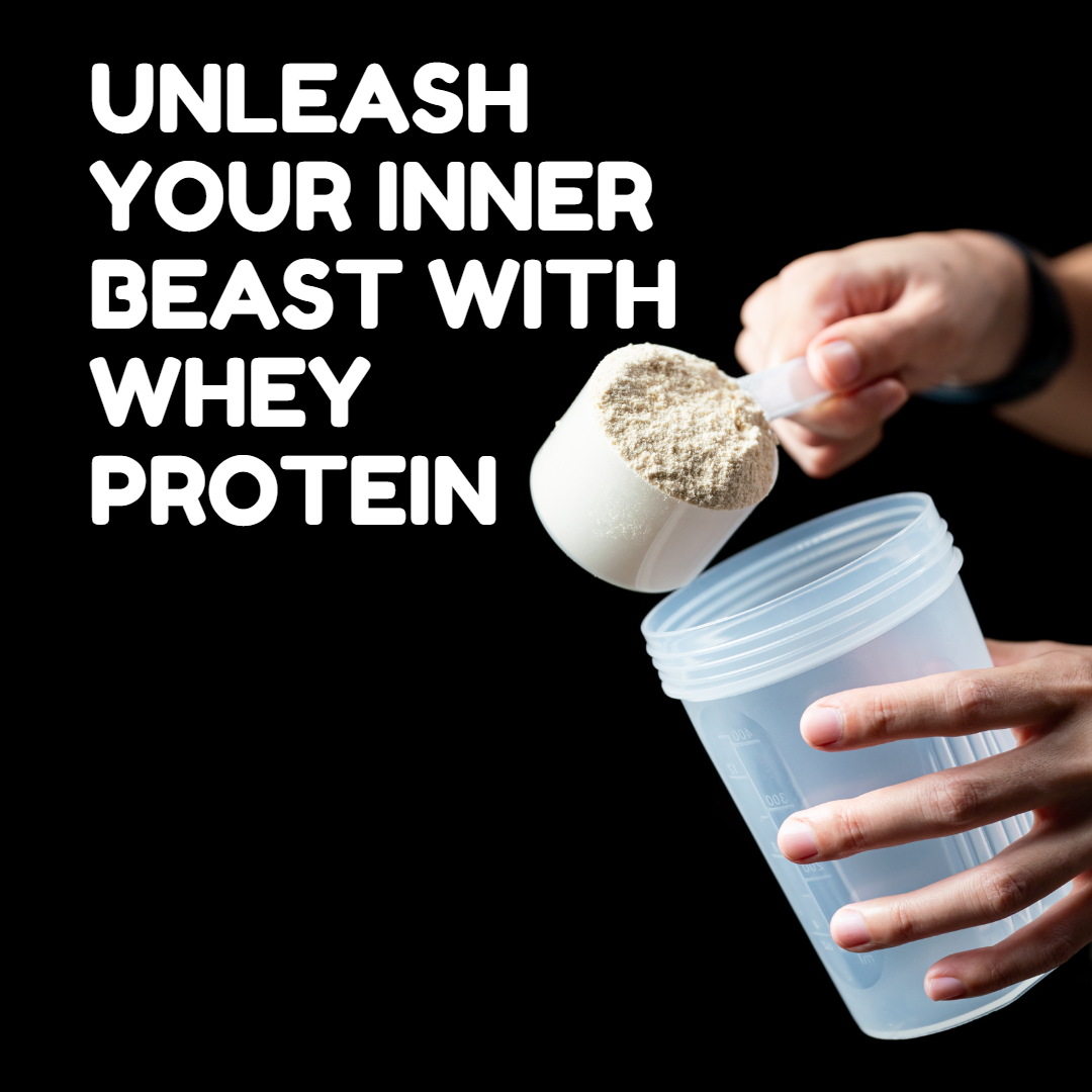 Unleash Your Inner Beast with Whey Protein