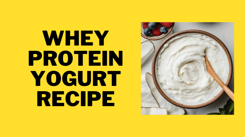 Whey Protein Yogurt Recipe
